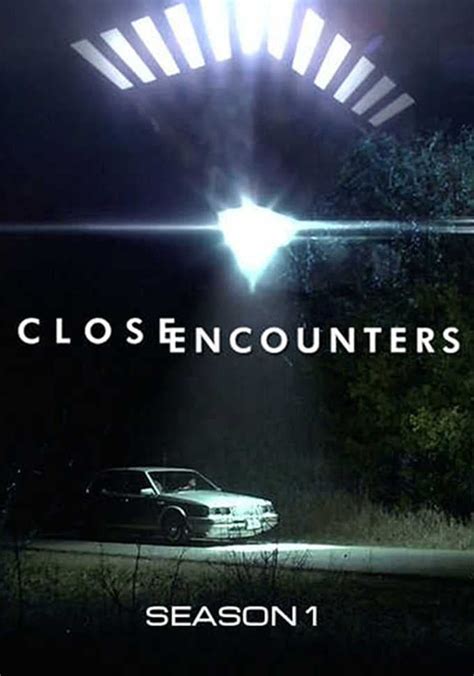 close encounters season 1